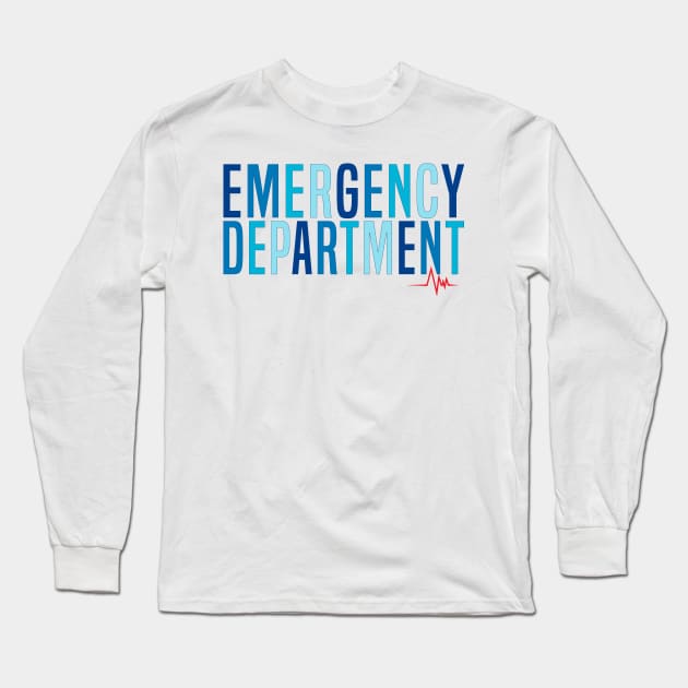 Emergency Department Emergency Room Nurse Healthcare Long Sleeve T-Shirt by Flow-designs